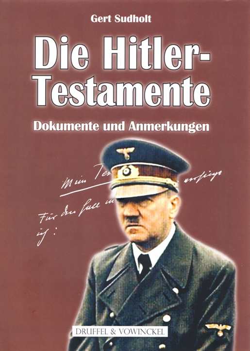 Sudholt, Gert: Die Hitler-Testamente