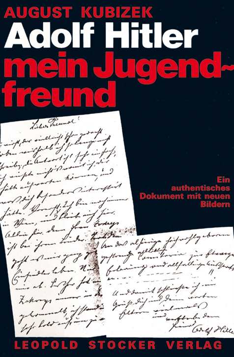 Kubizek, August: Adolf Hitler - Mein Jugendfreund