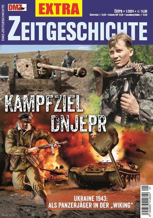 DMZ-ZG EXTRA Nr. 1/2024 - Kampfziel Dnjepr - Ukraine 1943: Als Panzerjäger in der "Wiking"