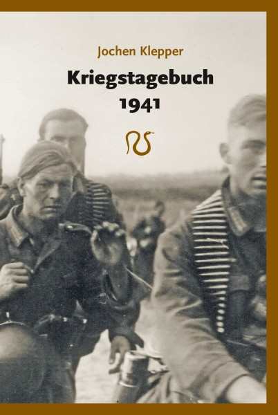 Klepper, Jochen: Kriegstagebuch 1941