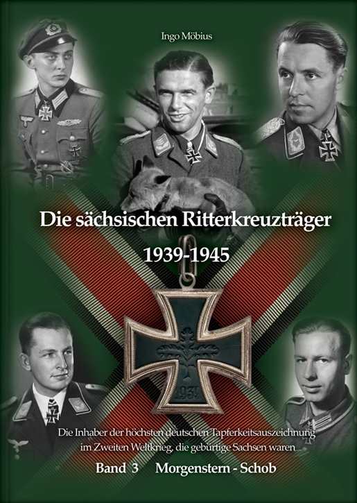 Möbius, Ingo: Die sächsischen Ritterkreuzträger 1939-1945 - Band 3