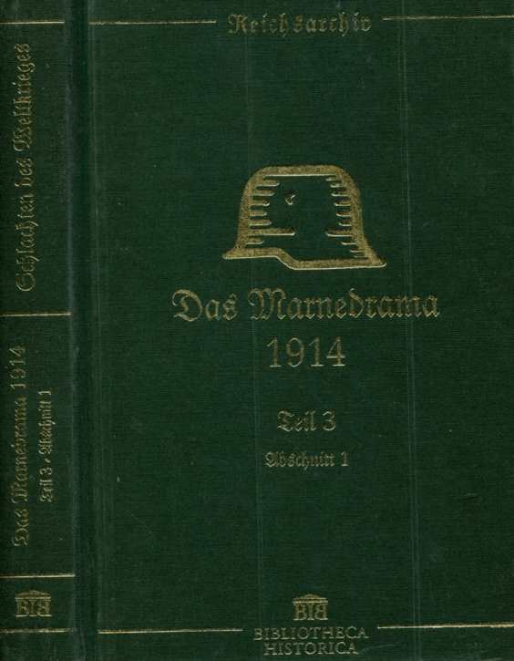 Schlachten des Weltkrieges: Thilo von Bose / Alfred Stenger - Das Marnedrama 1914 - Teil 3 Abschnitt 1