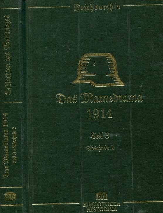 Schlachten des Weltkrieges: Thilo von Bose / Alfred Stenger - Das Marnedrama 1914 - Teil 3 Abschnitt 2