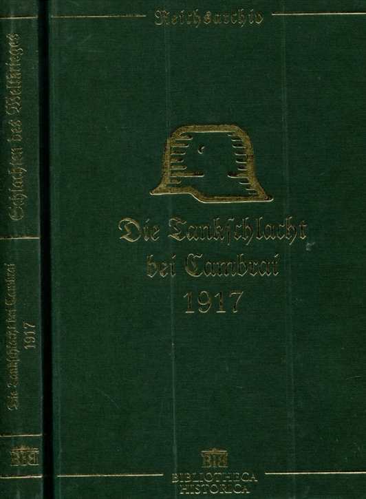 Schlachten des Weltkrieges: Dr. Georg Strutz - Die Tankschlacht bei Cambrai 1917