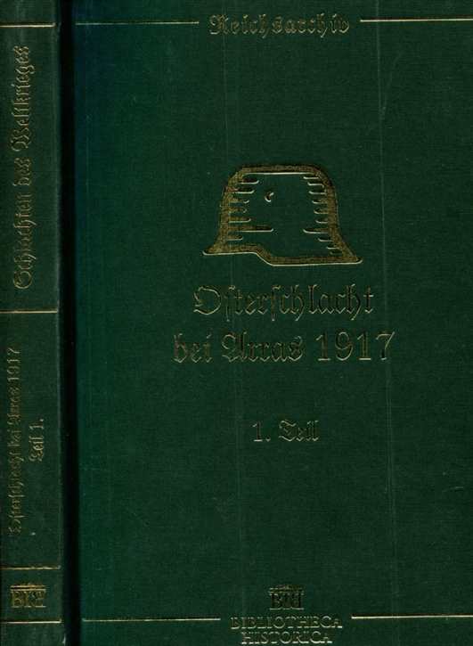 Schlachten des Weltkrieges: Franz Behrmann / Walther Brandt - Die Osterschlacht bei Arras 1917 - 1. Teil