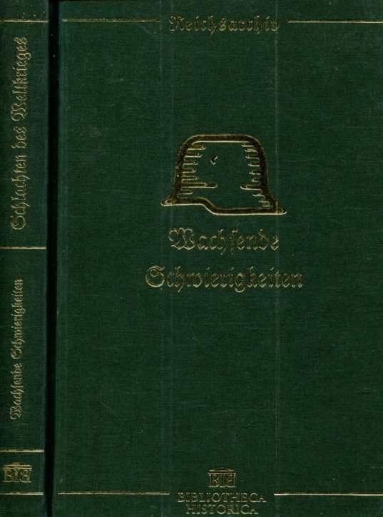 Schlachten des Weltkrieges: Thilo von Bose / Ernst Otto - Wachsende Schwierigkeiten 1918