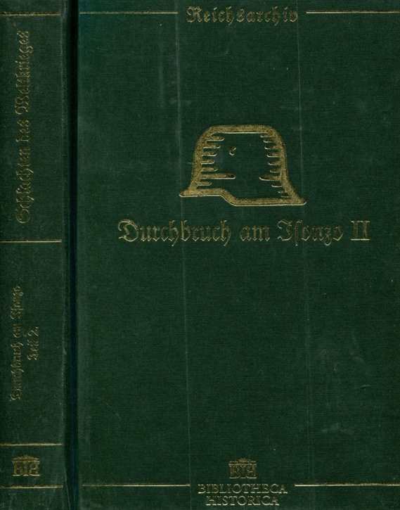 Schlachten des Weltkrieges: Konrad Krafft von Dellmensingen - Der Durchbruch am Isonzo - Teil II