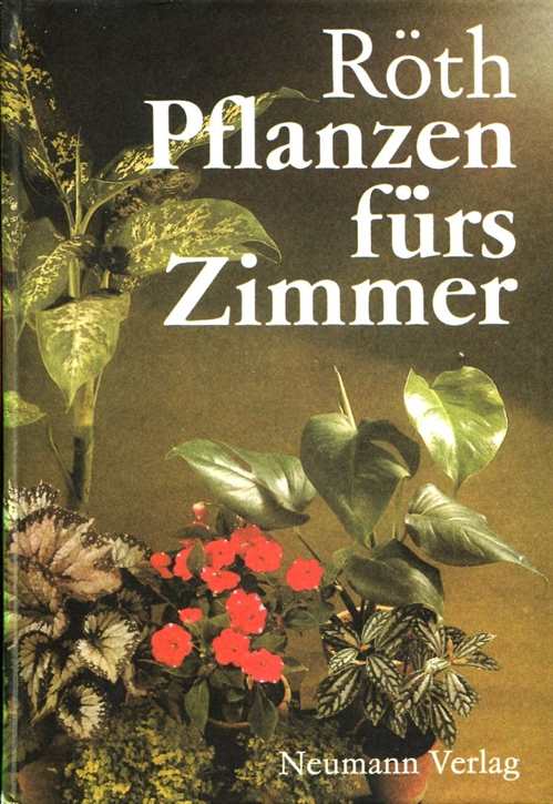 Röth, Jürgen: Pflanzen fürs Zimmer