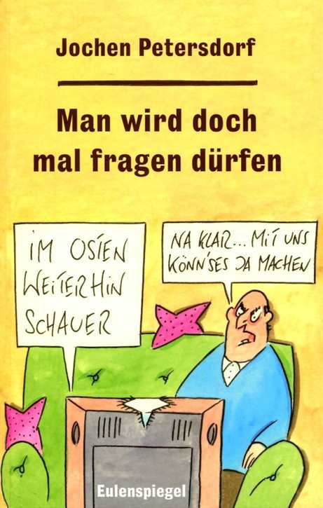 Petersdorf, Jochen: Man wird doch mal fragen dürfen