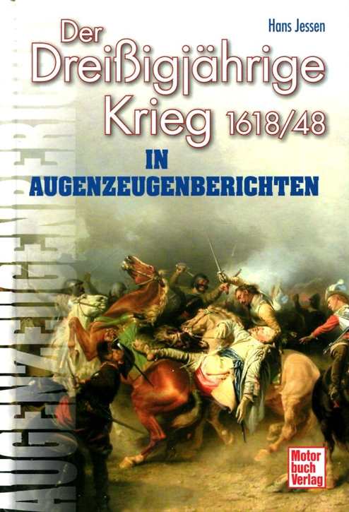 Jessen, Hans: Der Dreißigjährige Krieg 1618/48 - In Augenzeugenberichten