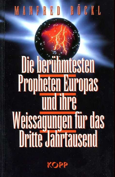 Böckl, Manfred: Die berühmtesten Propheten Europas und ihre Weissagungen für das Dritte Jahrtausend