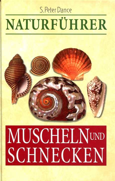 Dance, S. Peter: Naturführer - Muscheln und Schnecken