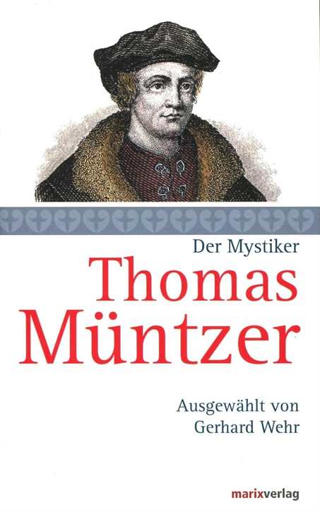 Wehr, Gerhard: Thomas Müntzer - Der Mystiker