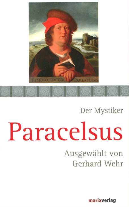 Wehr, Gerhard: Paracelsus - Der Mystiker