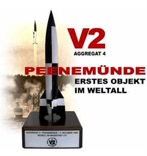 V2 Modell 3. Oktober 1942 - 70 Jahre Weltraumfahrt und 100. Geburtstag von Wernher von Braun